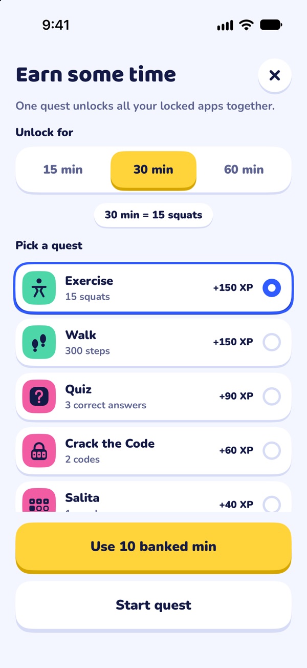 Earn some time: pick how long, then pick a quest like 15 squats or 300 steps.